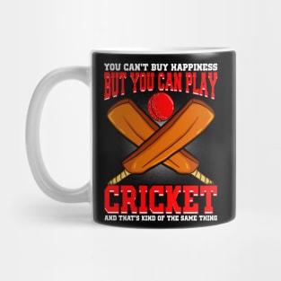 You Can't Buy Happiness But Your Can Play Cricket Mug